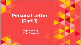 Personal Letter (Surat Pribadi) Part 1 [Person-to-Person Letters]