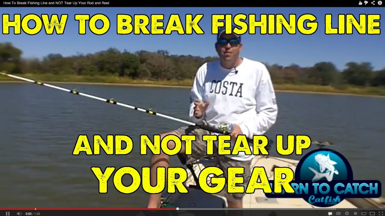 How To Break Fishing Line and NOT Tear Up Your Rod and Reel 