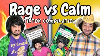 Rage Vs Calm! | TikTok Compilation