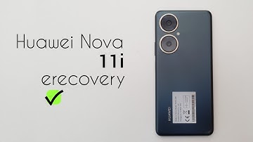 "How to Perform an eRecovery Reset on Huawei Nova 11i"