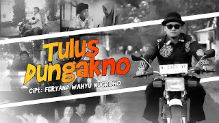 Fian Feryand - Tulus Dungakno - Mugo Koe Mbesuk Dadi Rondo (Official Music Video)