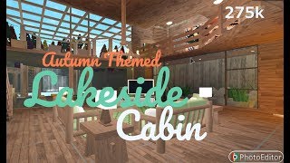 Bloxburg | Autumn Themed Lakeside Cabin | Speed Build | 275k Bloxburg | Autumn Themed Lakeside Cabin | Speed Build | 275k