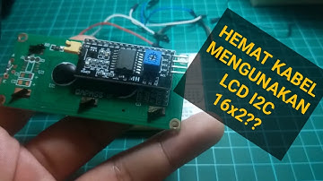 BELAJAR 27 PEMROGRAMAN ARDUINO - Cara Menggunakan LCD I2C 16x2