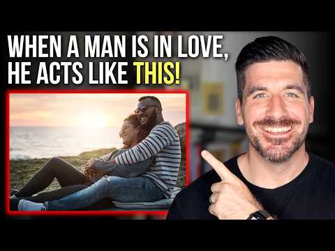 5 Things a Man Does When Heโs Truly in Love with a Woman