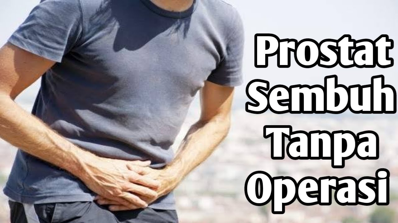 Cara Cepat Sembuhkan Prostat Tanpa Operasi!!