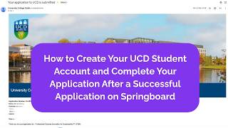 How to Create Your UCD Student Account + Application After A Successful Offer on Springboard