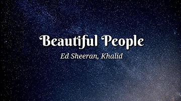 Ed Sheeran - Beautiful People (feat. Khalid)