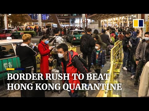 Coronavirus: cross-border commuters rush back to Hong Kong before city imposes quarantine measures