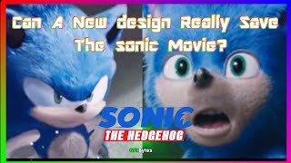 Sonic Movie Design Will Be Fixed! But is it too late?