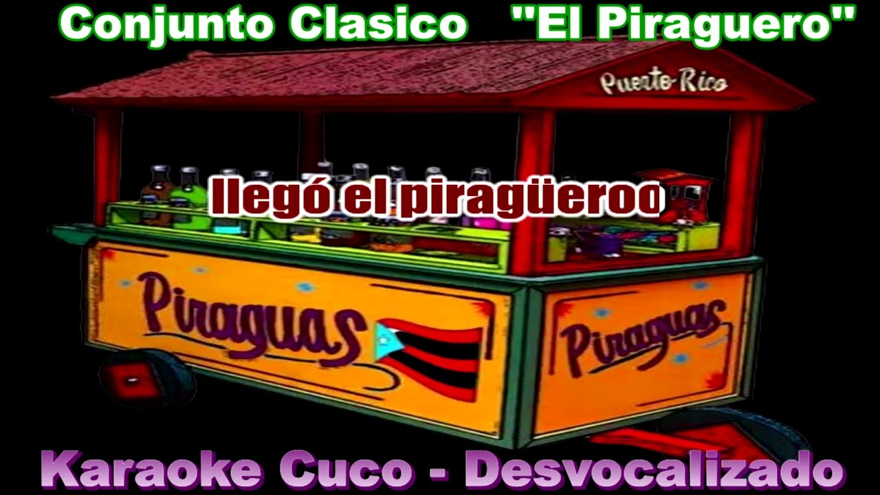 CONJUNTO CLASICO     -     ''PIRAGUERO''        -         (KARAOKE)