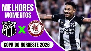 Ceará x Jacuipense | Melhores Momentos | Copa do Nordeste 2026