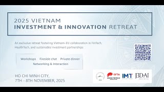 Vietnam Investment & Innovation Retreat 2025 Recap screenshot 5