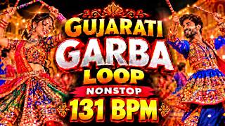 🔥 🥁 Dakla Garba Loop | 131 BPM | Nonstop Garba Beat 2026