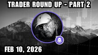 ICT X Space | Trader Round Up - Part 2 | February 10, 2026