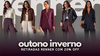 COMPRAS E RETIRADAS RENNER COM 20% : Nova Coleção Outono/Inverno (Alfaiataria + Bolsas de Grife) ✨