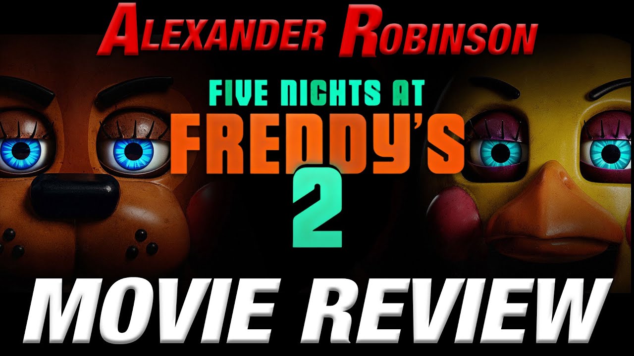 FIVE NIGHTS AT FREDDYS 2 Movie Review (An Improvement AND A Downgrade ...