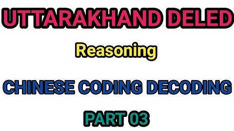 UTTARAKHAND DELED REASONING CODING DECODING PART 03