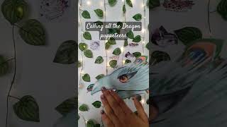 Calling all the Dragon Puppeteers🌱 #dragonpuppets  #dragons #subscribe #shorts #viral #trend #fyp