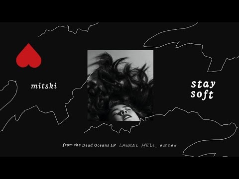 Mitski - Stay Soft (Lyrics)