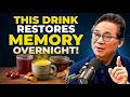 Seniors: 3 Drinks Before Bed That Boost Memory &amp; Clean Your Brain | Dr. William Li