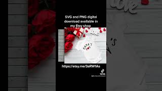 SVG and PNG digital download available in my Etsy shop #sublimation #diy #svg #valentines