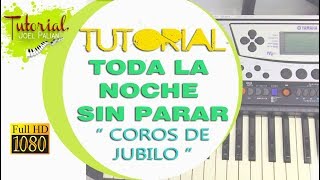 Video thumbnail of "TODA LA NOCHE SIN PARAR - TUTORIAL -  (PIANO)"