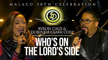 Byron Cage & Dorinda Clark Cole - "Who's On The Lord's Side"  (Malaco 50th Celebration)