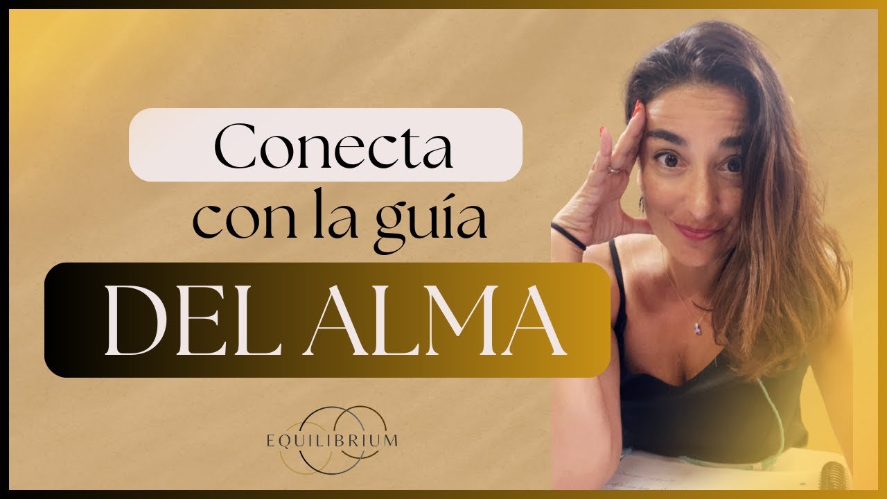 Conectar con la guía de tu alma - YouTube
