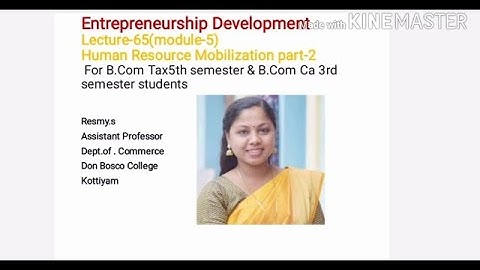 ENTREPRENEURSHIP DEVELOPMENT LEC-65(MOD-5) HUMAN RESOURCE MOBILIZATION PART-2  FOR BCOM TAX S5&CA S3