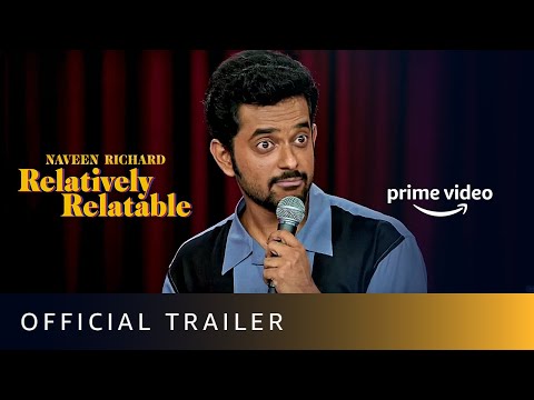 relatively-relatable---official-trailer-2020-|-naveen-richard-stand-up-comedy-|-amazon-prime-video