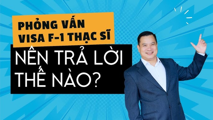 Phỏng vấn Visa F1