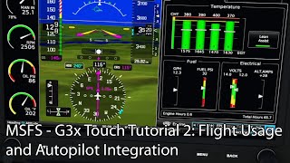 MSFS - G3x Touch Tutorial 2: Flight Usage and Autopilot Integration