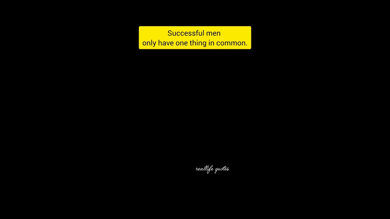Successful men only have one thing in common
