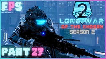 Training Day | XCOM 2 LWOTC Season 2 Part 27 - Foreman Plays Stuff