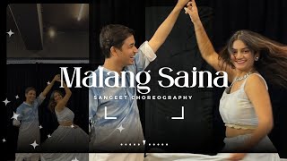 Malang Sajna - Wedding Choreography | Couple Dance | Jeel Patel | Arham Chordia