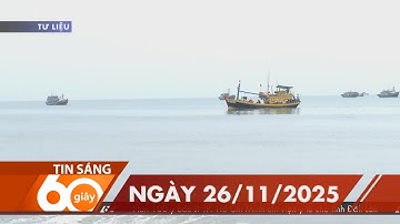 60 Giây Sáng - Ngày 26/11/2025 | HTV Tin tức