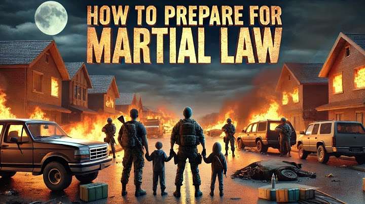 Martial Law Survival: What You Need to Do Right Now to Protect Your Family