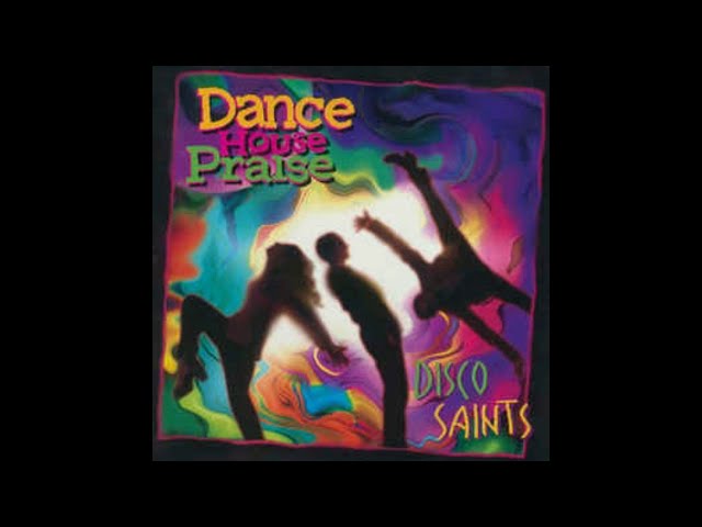 Disco Saints - Praise The Name Of Jesus class=