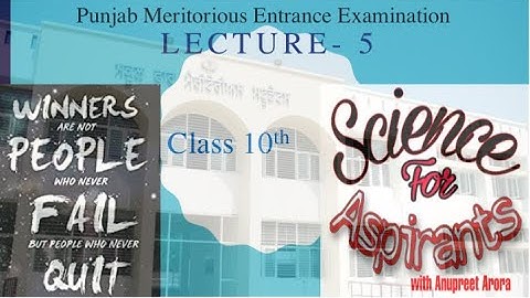 #Lecture5 Science  | PUNJAB Meritorious School Entrance Exam |#MeritoriousSchools |#Class10Science