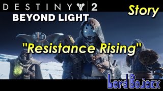 Mission #3 - Resistance Rising (No Commentary) | Destiny 2: Beyond Light (PS4)