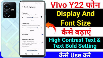 Vivo Y22 Display Font Size Kaise Badaye । Vivo Y22 Display Size Font Size Badaye । Text Bold Kare