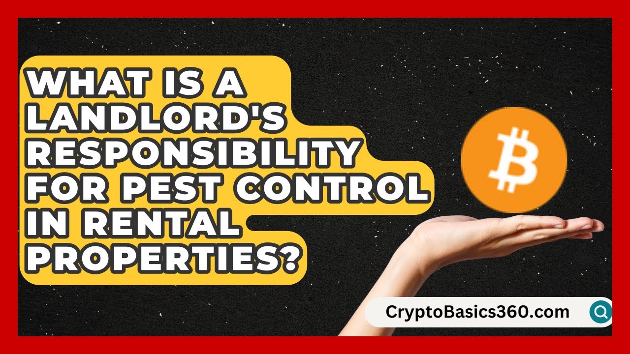 What Is a Landlord's Responsibility for Pest Control in Rental Properties?