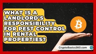 What Is a Landlord's Responsibility for Pest Control in Rental Properties?
