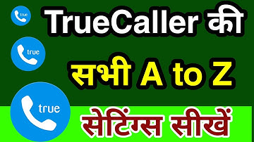 Truecaller All settings and features | TrueCaller A to Z settings | Truecaller setting