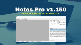 Details Program Notes Pro v1.150 in Lazarus 2.2.6 News