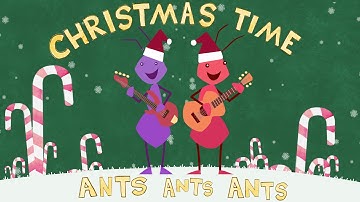 "Christmas Time" - Ants Ants Ants - (OFFICIAL AUDIO)