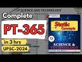 Complete science  tech pt365 for upsc2024 in 3 hrs  youre doing it all wrong  must watch