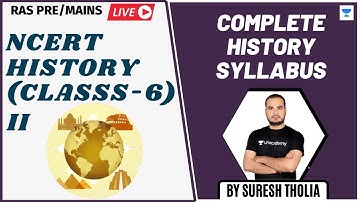 NCERT 6th Class History (Complete) - 2 | According to the Syllabus of RAS Pre/Mains | Suresh Tholia