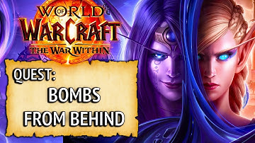 WoW Quest - Special Assignment Bombs from Behind