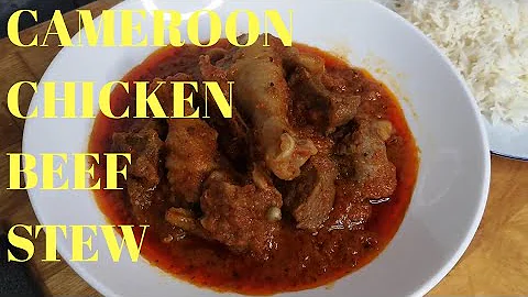 HOW TO MAKE CAMEROON STEW | CAMEROON CHICKEN AND BEEF STEW | #stew #cameroonstew #carinefavour